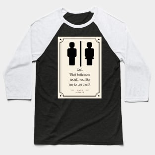 Polite Vintage Bathroom Commentary Baseball T-Shirt